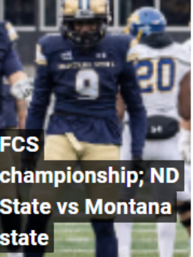fcs championship;ND state vs montana state