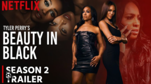 Beauty in Black Season 2: Everything You Need…