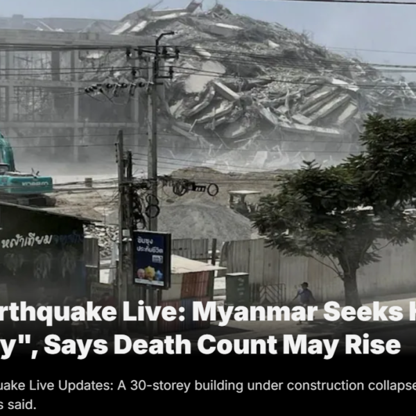 Catastrophic 7.7-Magnitude Earthquake Strikes Thailand and Myanmar: Widespread&hellip;