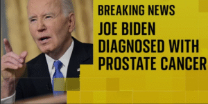 Joe Biden Diagnosed with Aggressive Prostate Cancer: What…