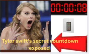 “TAYLOR SWIFT’S SECRET COUNTDOWN EXPOSED!” 😳