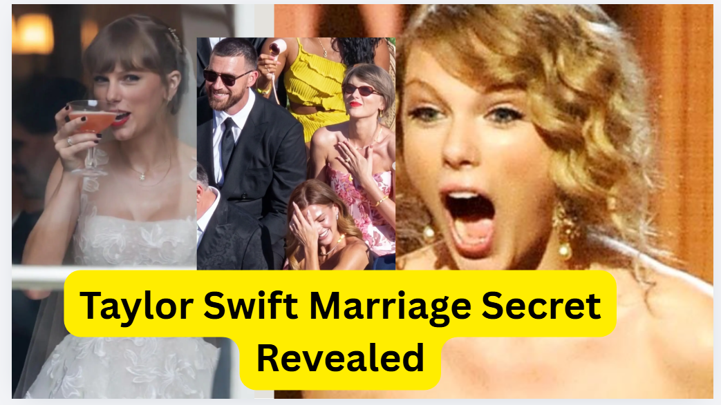 Taylor Swift Marriage Secret Revealed? Inside the Wedding Everyone Is Talking About