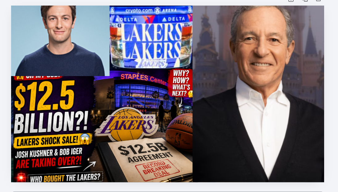 Josh Kushner and Bob Iger Agree to Buy the Lakers for Record $12.5 Billion — What Happens Next?